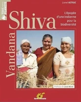 Vandana Shiva : Victoires d'une Indienne contre le pillage de la biodiversité