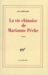 La vie chinoise de Marianne Pêche