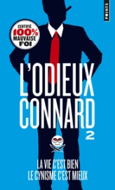 L'Odieux Connard, tome 2 : La vie c'est bien, le cynisme c'est mieux