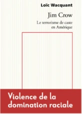 Jim Crow. Le terrorisme de caste en Amérique