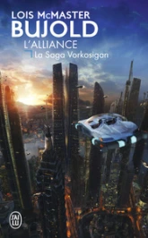 La saga Vorkosigan, tome 16 : L'alliance