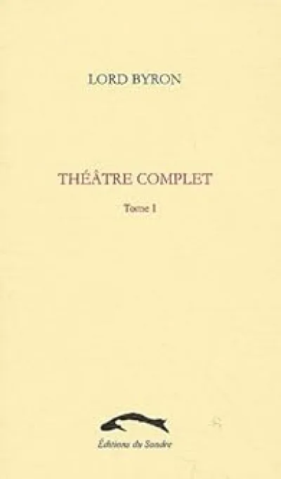 Théâtre complet, tome 1