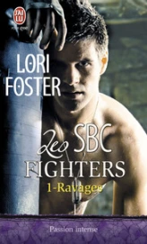 Les SBC fighters, Tome 1 : Ravages