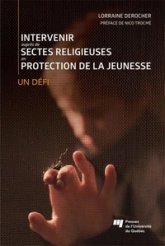 INTERVENIR AUPRES DE SECTES RELIGIEUSES EN PROTECTION DE LA