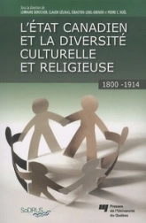 L'état canadien et la diversité culturelle et religieuse : 1800-1914