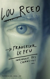 Traverser le feu : Intégrale des chansons