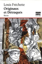 Originaux et détraqués