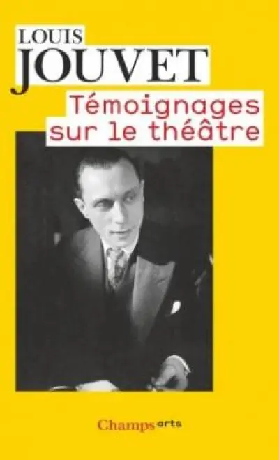 Témoignages sur le théâtre