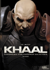 Khaal - Chroniques d'un empire galactique, tome 1