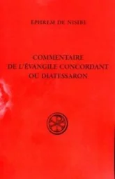 Commentaire de l'Évangile concordant ou Diatessaron