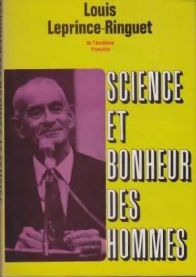 Science et bonheur des Hommes