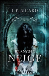 Les Contes interdits : Blanche Neige