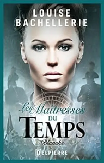 Les maîtresses du temps