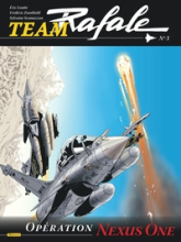 Team Rafale, Tome 3 : Opération Nexus One