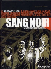 Sang noir : La catastrophe de Courrières