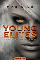 Young Elites, tome 2 : La Confrérie de la Rose