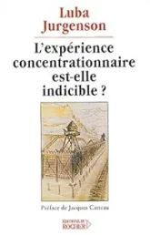 L'Expérience concentrationnaire est-elle indicible ?