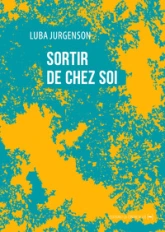 Sortir de chez soi