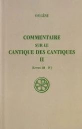 SC 376 Commentaire sur le Cantique des Cantiques, II