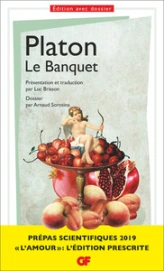 Platon, Le Banquet - Prépas scientifiques 2018-2019 - Edition prescrite - Thème philosophie