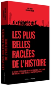 Les plus belles raclées de l'histoire