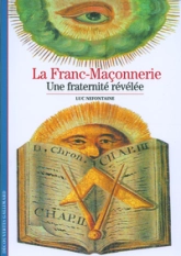 La Franc-Maçonnerie : Une fraternité révélée