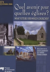 Quel avenir pour quelles églises ? : What future for Which Churches ?