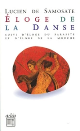 Eloge de la danse - Eloge du parasitisme - Eloge de la mouche