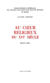 Cœur religieux du 16e siècle - Recueil d'articles consacrés