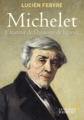 Michelet créateur de l'Histoire de France