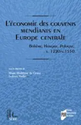 L'économie des couvents mendiants en Europe centrale