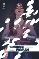 Wonder Woman Rebirth, tome 6 : Attaque contre les Amazones