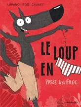 Le loup en slip, tome 5 : Passe un froc