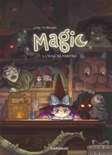 Magic, tome 3 : L'école des monstres