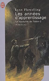 Le Royaume de Tobin, Tome 2 : Les années d'apprentissage