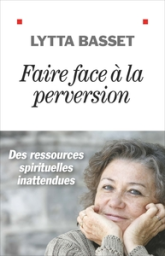 Faire face à la perversion