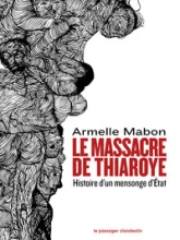 Le massacre de Thiaroye Histoire d�un mensonge d��tat