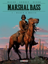 Marshal Bass, tome 1 : Black & White