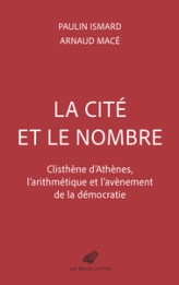 La cité et le nombre: Clisthène d'Athènes et l'avènement de la démocratie