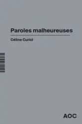 Parole et pollution : Paroles malheureuses