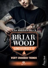 Briarwood University, tome 3 : Very crooked things