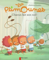 Les Ptimounes : Chacun fait son nid !