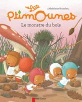 Les Ptimounes, Tome 3 : Le monstre du bois