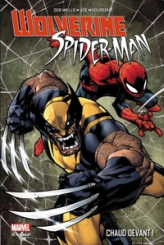 Spider-Man / Wolverine : Chaud Devant