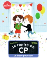 Je rentre en CP, tome 3 : Un bisou pour Nour