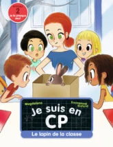 Je suis en CP, Tome 12 : Le lapin de la classe