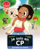 Je suis en CP, tome 19 : Journée à la ferme