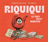 Riquiqui : Le tout petit monstre