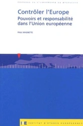 CONTROLER L'EUROPE. POUVOIRS ET RESPONSABILITE DANS L'UE