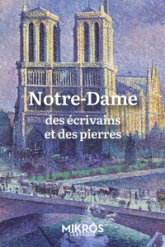 Notre-Dame, des écrivains et des pierres